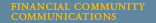 Financial Community Communications